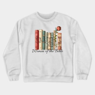 Women of the bible design Crewneck Sweatshirt